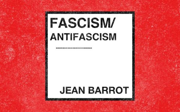 ΕΛΕΥΘΕΡΟ ΚΑΤΕΒΑΣΜΑ: Φασισμός – Αντιφασισμός, οι δύο όψεις του ίδιου νομίσματος – Ζαν Μπαρώ (Ζυλ Ντωβέ)